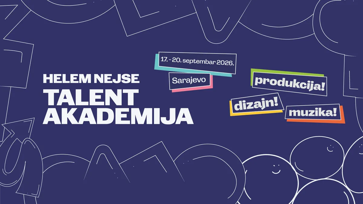 Otvorene prijave za treće izdanje Helem Nejse Talent Akademije: Muzika, dizajn, kreativna produkcija i predavači iz regije