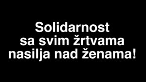 1692172170-Solidarnost-sa-zrtvama-nasilja-nad-zenama-300x169.jpg