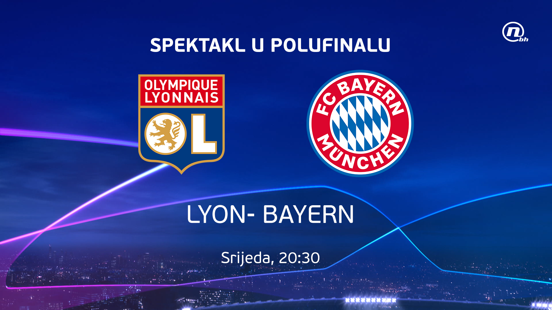 Liga prvaka vizual - LYON - BAYERN